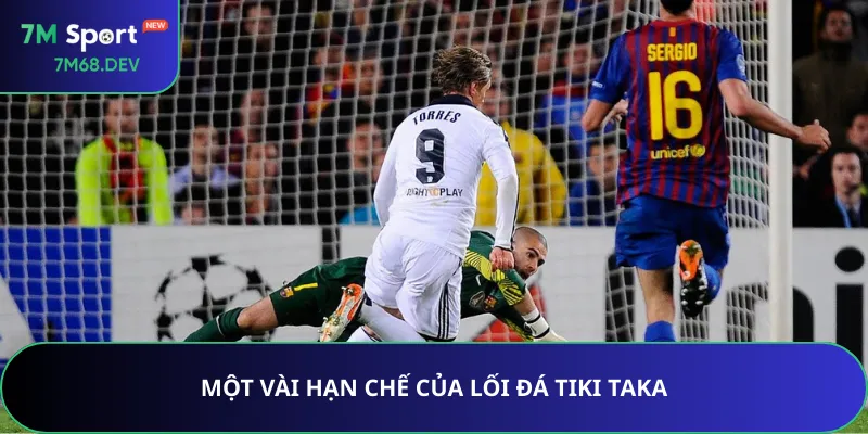 Một vài hạn chế của lối đá tiki taka