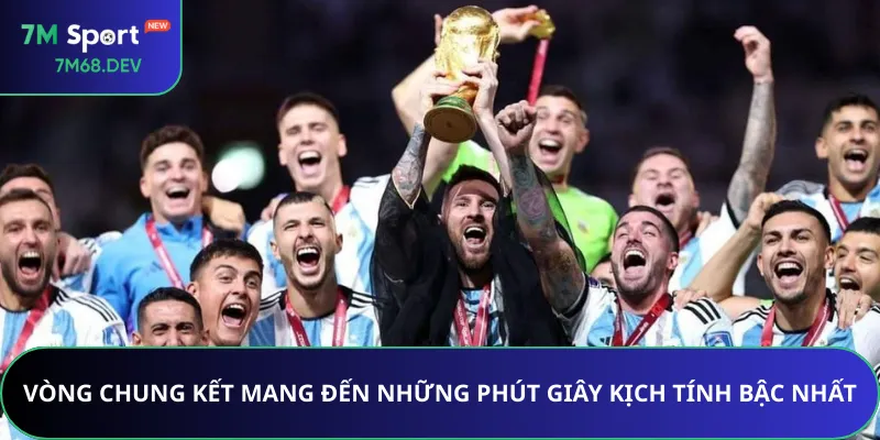 Vòng chung kết mang đến những phút giây kịch tính bậc nhất